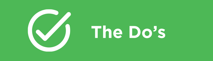 The Do's